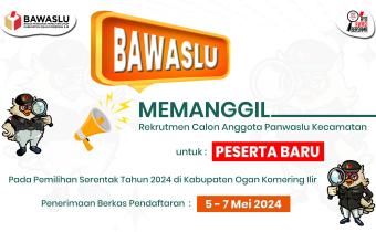 Pengumuman Rekrutmen Panwaslu Kecamatan Untuk Peserta Baru